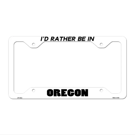 Be In Oregon Novelty Metal License Plate Frame LPF-364 12.25" x 6.5" White Frame (LPF)