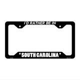 Be In South Carolina Novelty Metal License Plate Frame LPF-367 12.25" x 6.5" Black Frame (LPF)