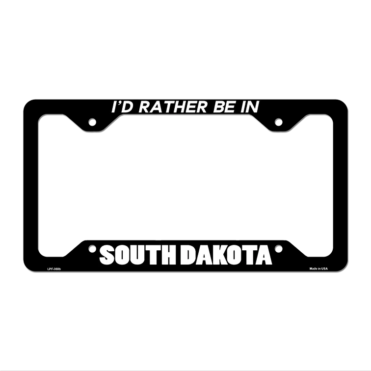 Be In South Dakota Novelty Metal License Plate Frame LPF-368 12.25" x 6.5" Black Frame (LPF)