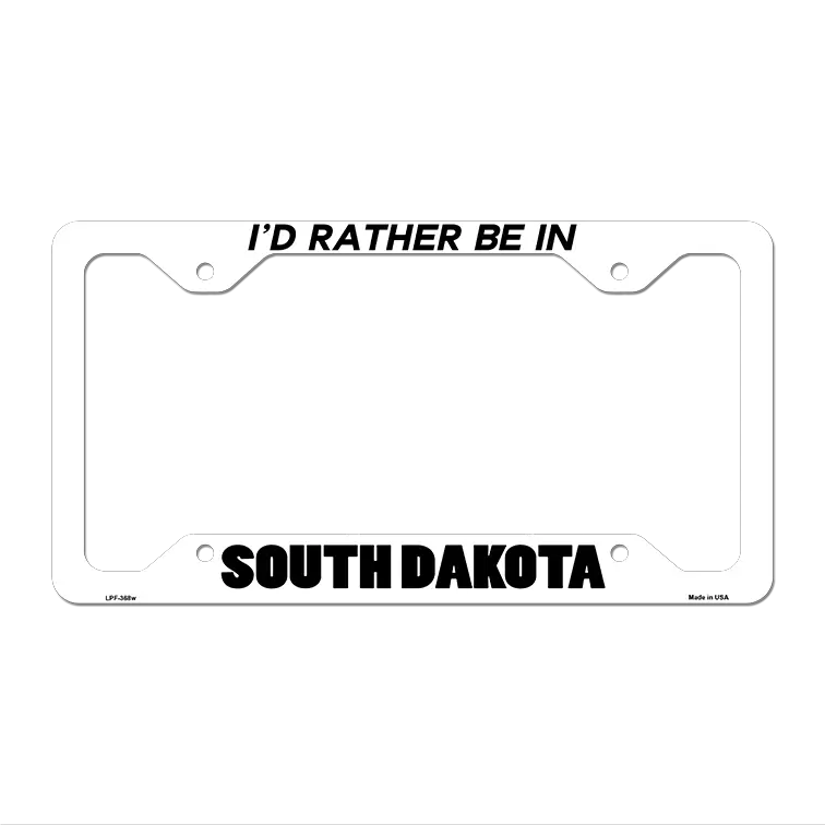 Be In South Dakota Novelty Metal License Plate Frame LPF-368 12.25" x 6.5" White Frame (LPF)