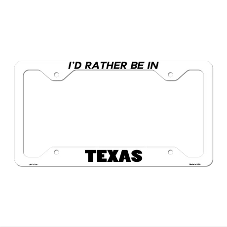 Be In Texas Novelty Metal License Plate Frame LPF-370 12.25" x 6.5" White Frame (LPF)
