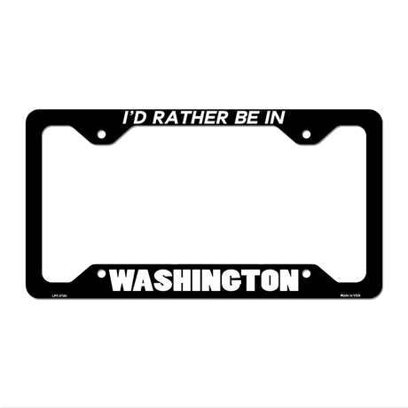 Be In Washington Novelty Metal License Plate Frame LPF-374 12.25" x 6.5" Black Frame (LPF)