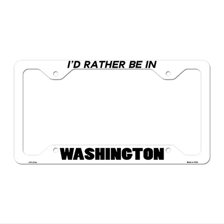 Be In Washington Novelty Metal License Plate Frame LPF-374 12.25" x 6.5" White Frame (LPF)