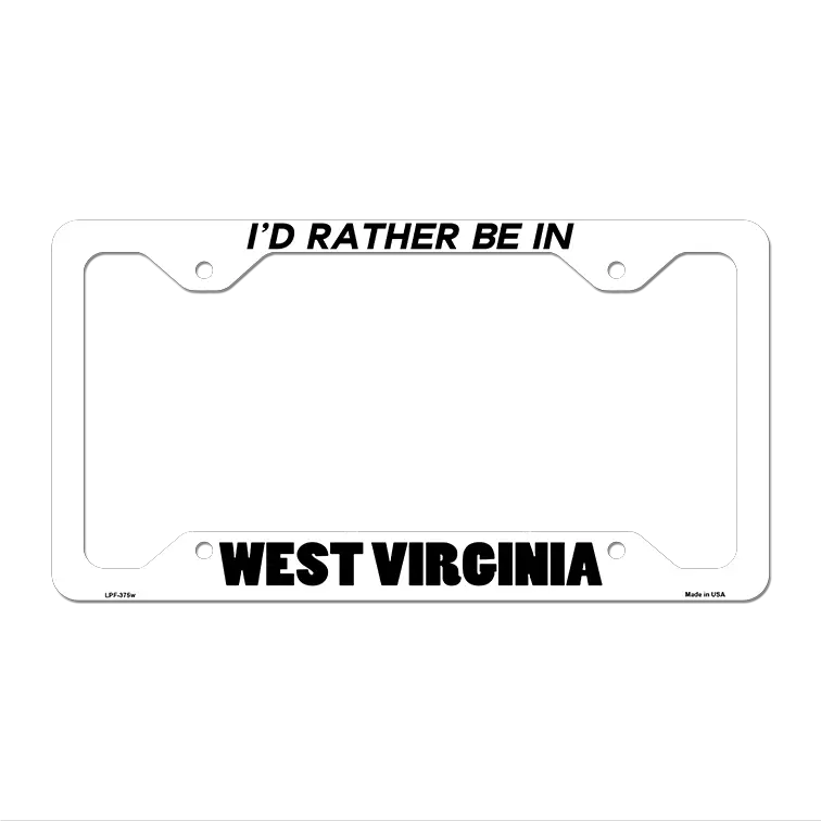 Be In West Virginia Novelty Metal License Plate Frame LPF-375 12.25" x 6.5" White Frame (LPF)