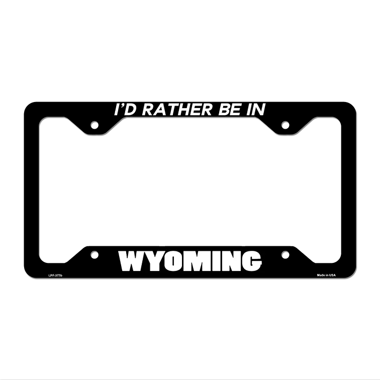Be In Wyoming Novelty Metal License Plate Frame LPF-377 12.25" x 6.5" Black Frame (LPF)