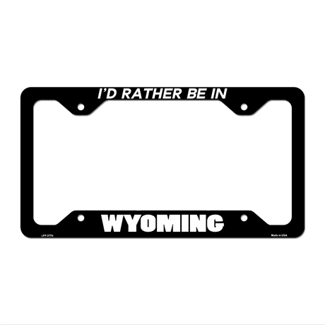 Be In Wyoming Novelty Metal License Plate Frame LPF-377 12.25" x 6.5" Black Frame (LPF)