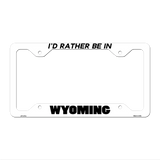 Be In Wyoming Novelty Metal License Plate Frame LPF-377 12.25" x 6.5" White Frame (LPF)