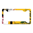 Maryland|Dont Tread Novelty Metal License Plate Frame LPF-398 12.25" x 6.5" Standard Frame (LPF)