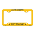 Liberty or Death Novelty Metal License Plate Frame LPF-435 12.25" x 6.5" Standard Frame (LPF)