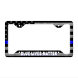 Blue Lives Matter Novelty Metal License Plate Frame 12.25" x 6.5" Standard Frame (LPF)