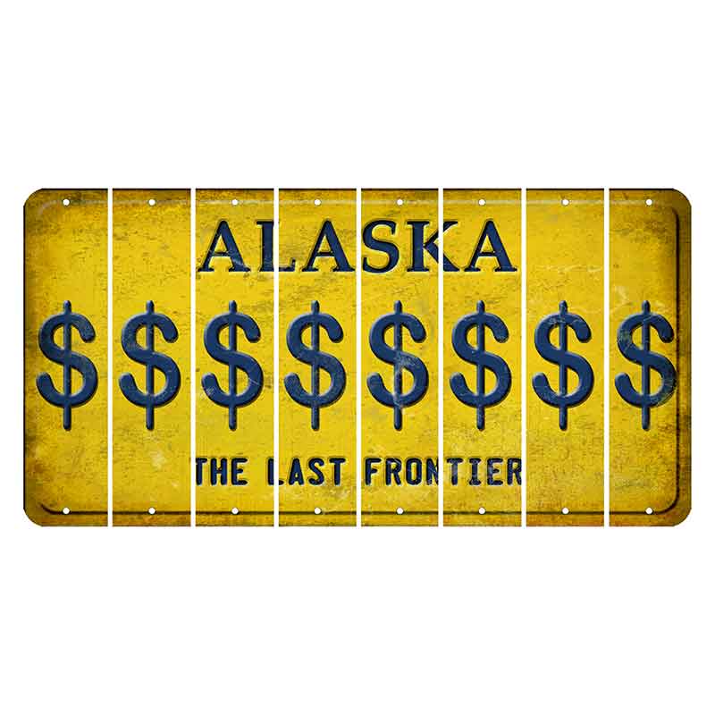Alaska The Last Frontier Cut License Plate Strips (Set of 8) Dollar Sign
