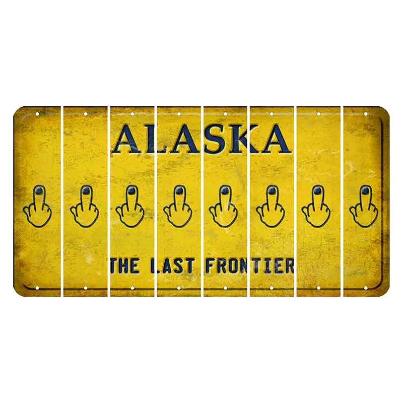 Alaska The Last Frontier Cut License Plate Strips (Set of 8) Middle Finger