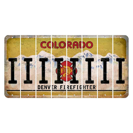 Colorado Denver Firefighter Cut License Plate Strips (Set of 8) I