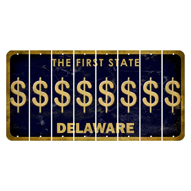 Delaware The First State Cut License Plate Strips (Set of 8) Dollar Sign