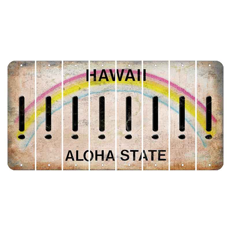 Hawaii Rainbow Cut License Plate Strips (Set of 8) Exclamation Point