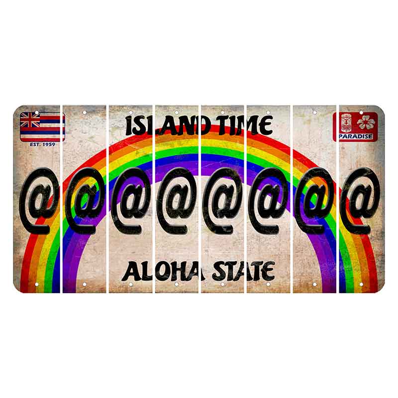 Hawaii Rainbow Island Time Cut License Plate Strips (Set of 8) At Sign