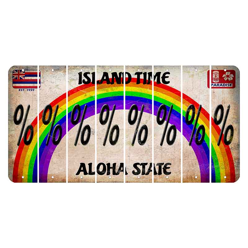 Hawaii Rainbow Island Time Cut License Plate Strips (Set of 8) Percent Sign