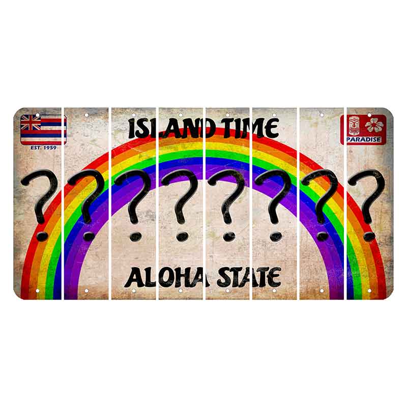 Hawaii Rainbow Island Time Cut License Plate Strips (Set of 8) Question Mark
