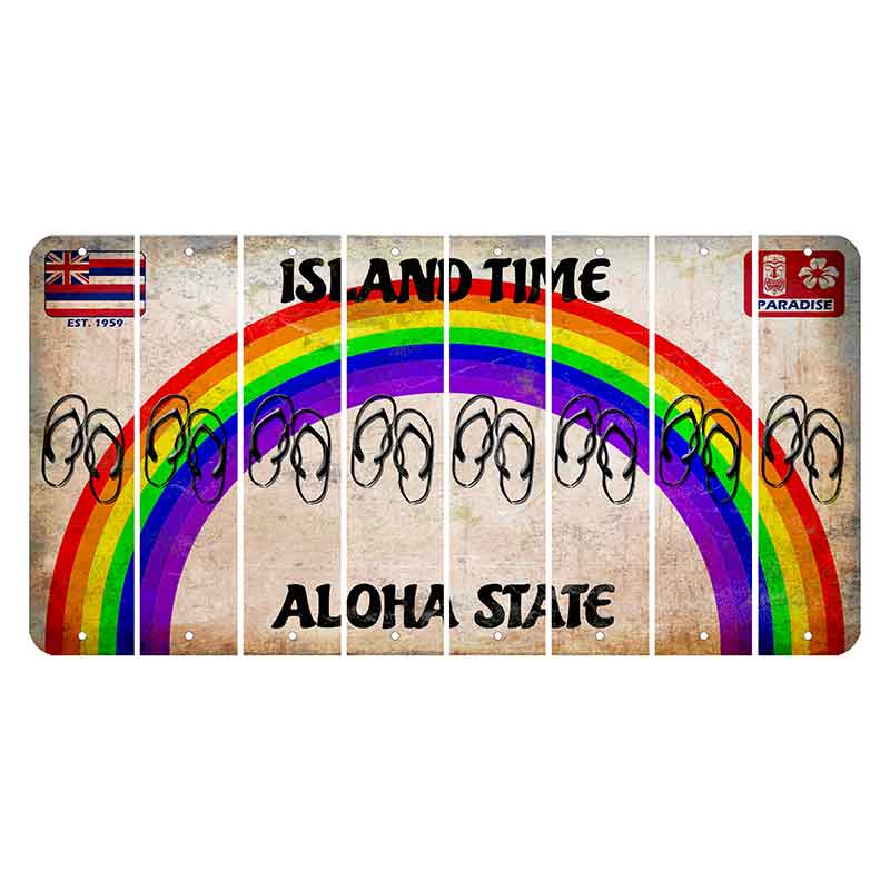 Hawaii Rainbow Island Time Cut License Plate Strips (Set of 8) Flip Flops