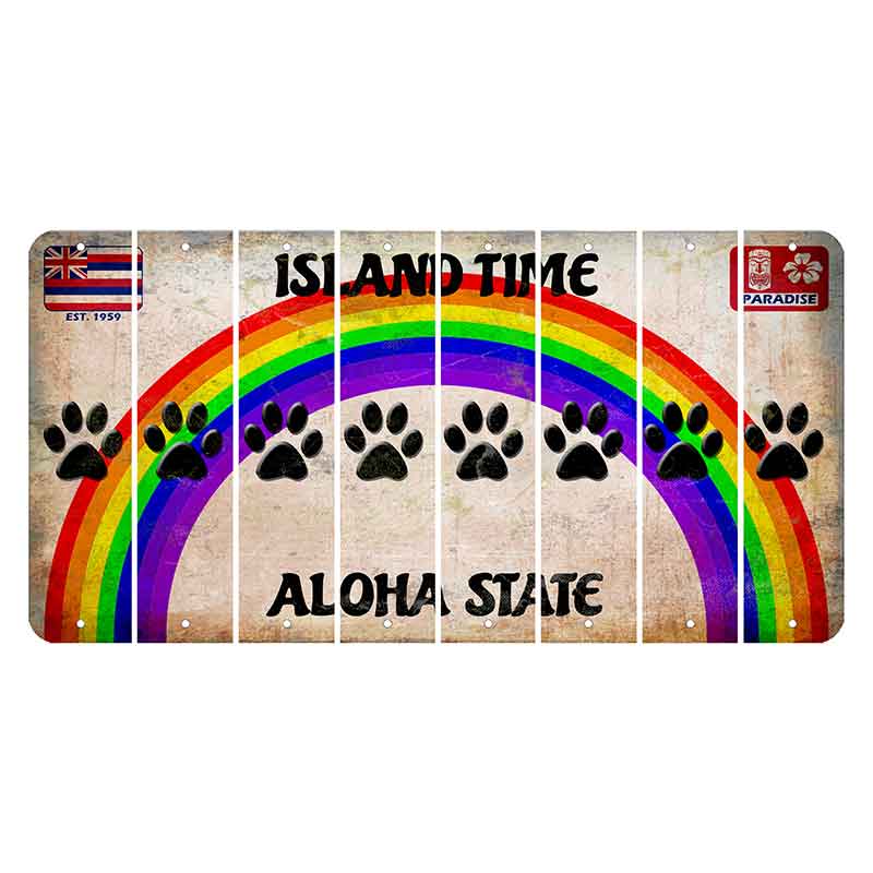Hawaii Rainbow Island Time Cut License Plate Strips (Set of 8) Dog Paw