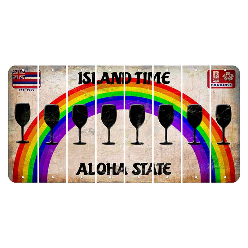 Hawaii Rainbow Island Time Cut License Plate Strips (Set of 8) Wine Glass