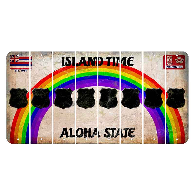 Hawaii Rainbow Island Time Cut License Plate Strips (Set of 8) Police Badge