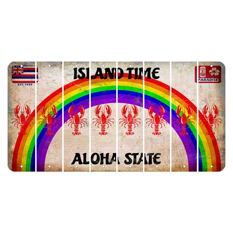 Hawaii Rainbow Island Time Cut License Plate Strips (Set of 8) Lobster