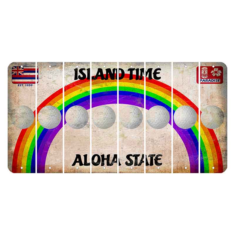 Hawaii Rainbow Island Time Cut License Plate Strips (Set of 8) Golfball