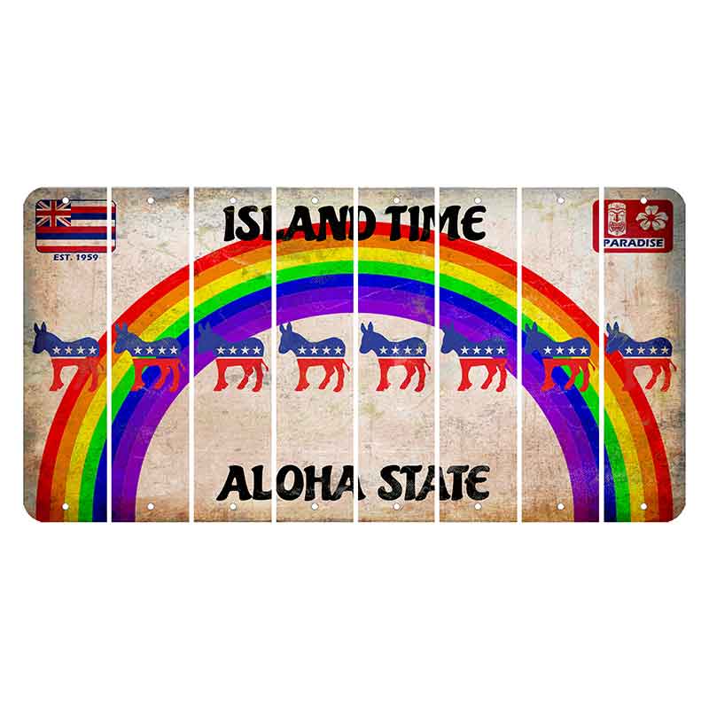 Hawaii Rainbow Island Time Cut License Plate Strips (Set of 8) Democrat