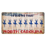 North Carolina In God We Trust Cut License Plate Strips (Set of 8) Ballerina Dancer