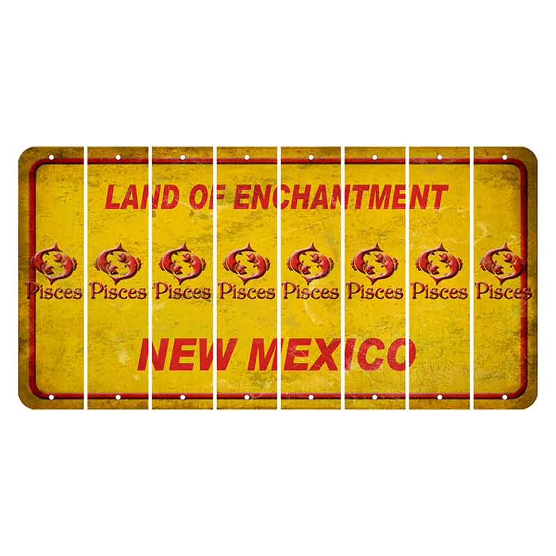 New Mexico Yellow Land of Enchantment Cut License Plate Strips (Set of 8) Zodiac Sign - Pisces