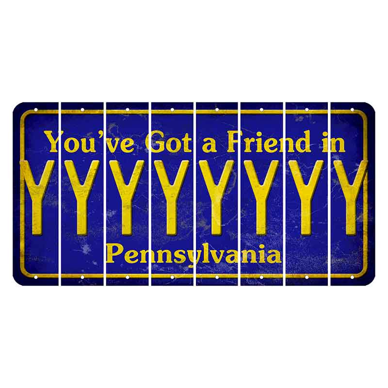 Pennsylvania Youve Got a Friend Cut License Plate Strips (Set of 8) Y