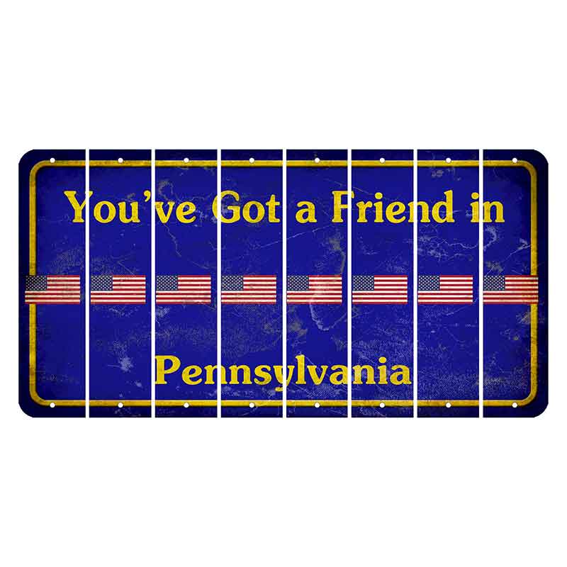 Pennsylvania Youve Got a Friend Cut License Plate Strips (Set of 8) American Flag