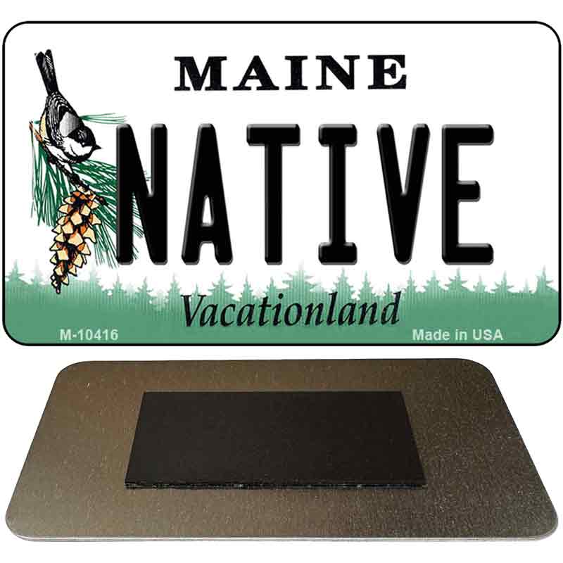Native Maine State License Plate Tag Magnet M-10416