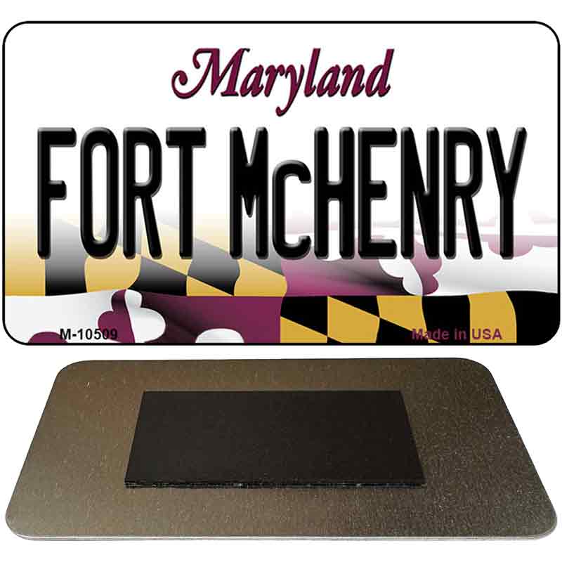 Fort McHenry Maryland State License Plate Tag Magnet M-10509