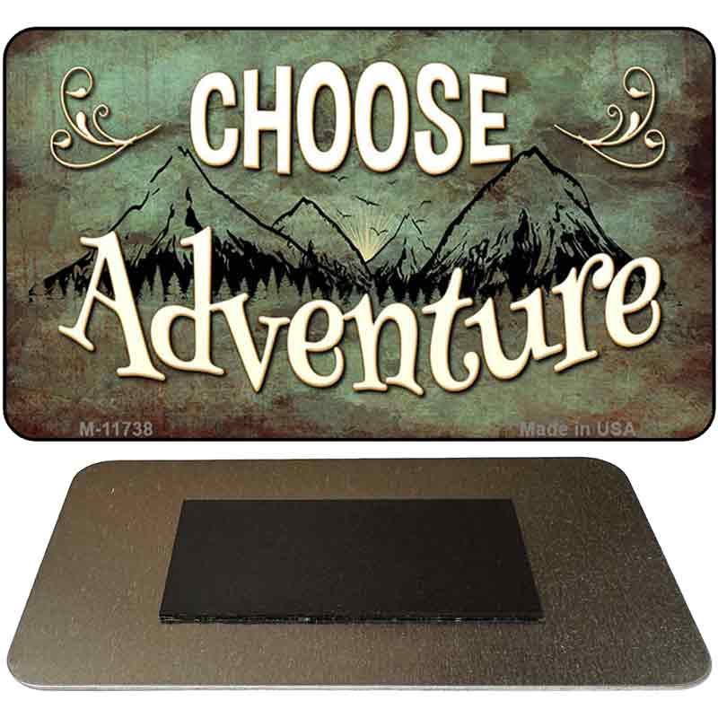 Choose Adventure Novelty Metal Magnet M-11738 3.5" x 2" Magnet (M)