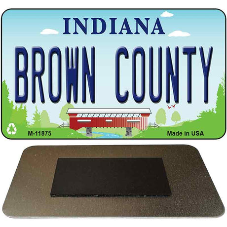Indiana Brown County Novelty Metal Magnet M-11875