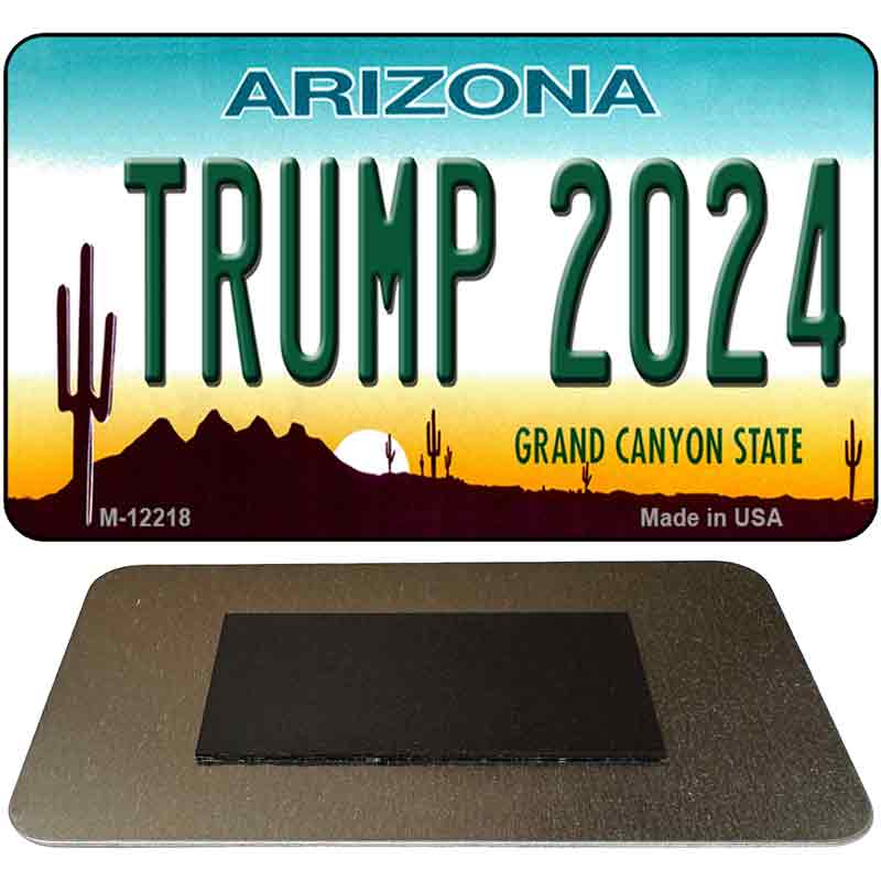 Trump 2024 Arizona Novelty Metal Magnet M-12218
