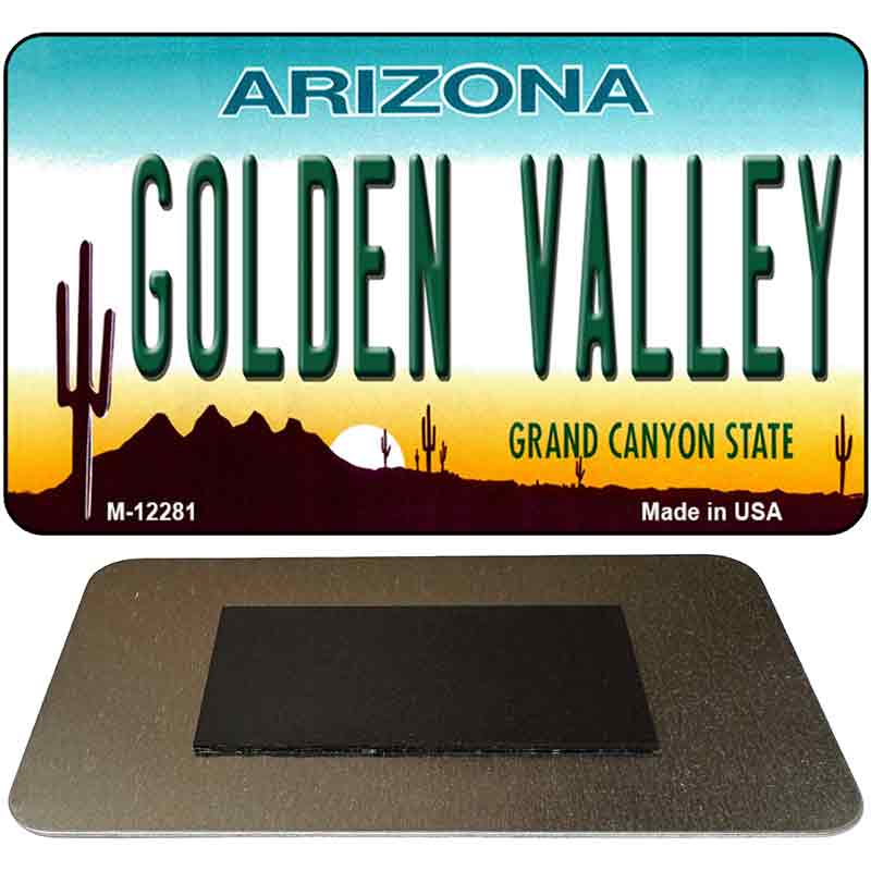 Golden Valley Arizona Novelty Metal Magnet M-12281