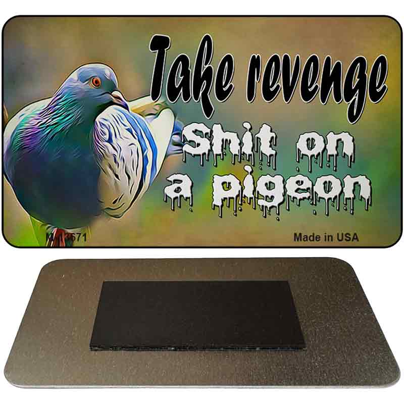 Shit On A Pigeon Novelty Metal Magnet M-13671 3.5" x 2" Magnet (M)