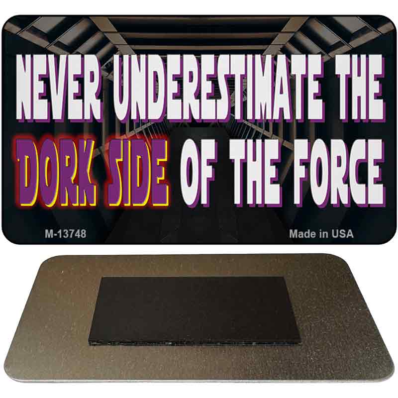 The Dork Side Novelty Metal Magnet Tag M-13748 3.5" x 2" Magnet (M)