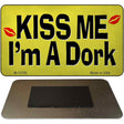 Kiss Me Im A Dork Novelty Metal Magnet Tag M-13756 3.5" x 2" Magnet (M)