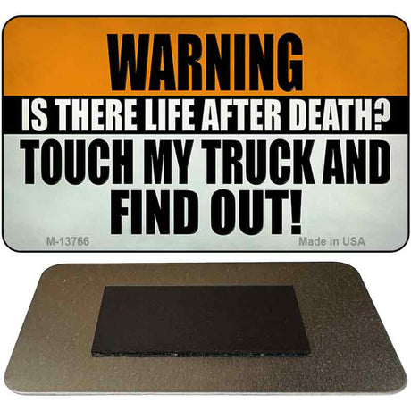 Dont Touch My Truck Novelty Metal Magnet Tag M-13766 3.5" x 2" Magnet (M)