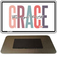 Grace Through Faith Novelty Metal Magnet M-14478