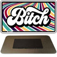 B-tch Novelty Metal Magnet M-14488