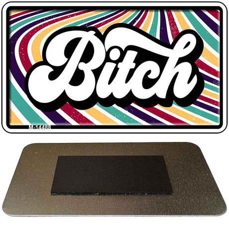 B-tch Novelty Metal Magnet M-14488