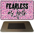 Fearless as Novelty Metal Magnet M-14493