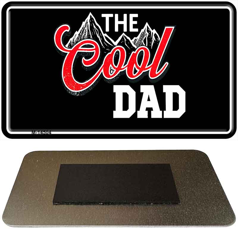 The Cool Dad Novelty Metal Magnet M-14504
