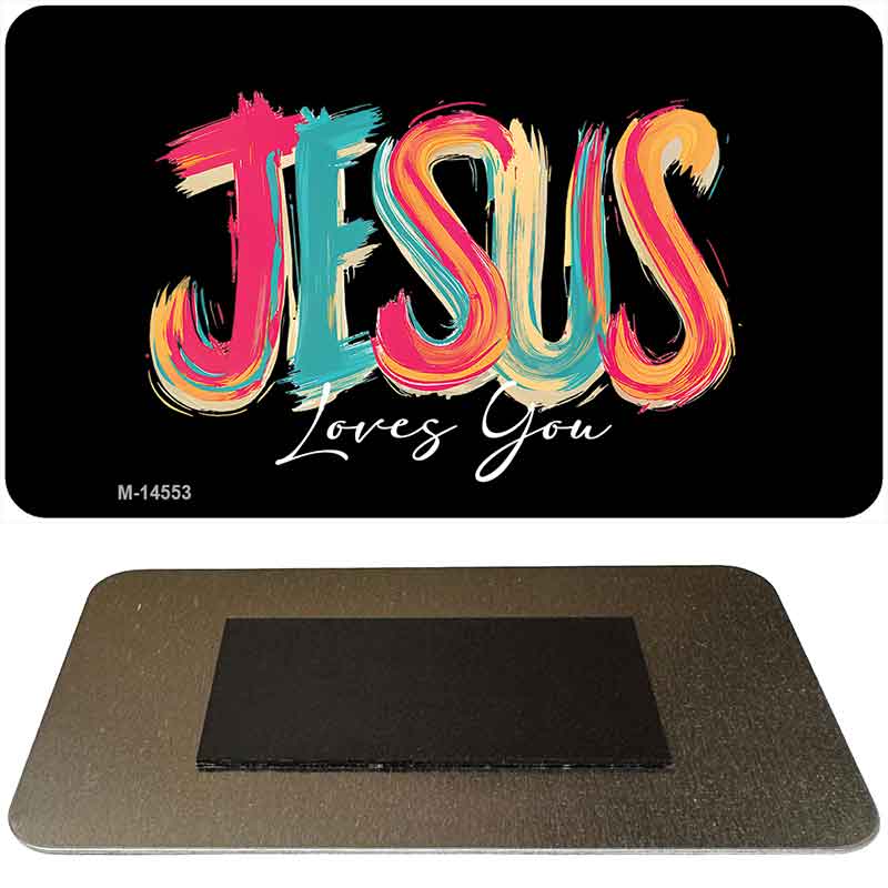 Jesus Loves You Novelty Metal Magnet M-14553