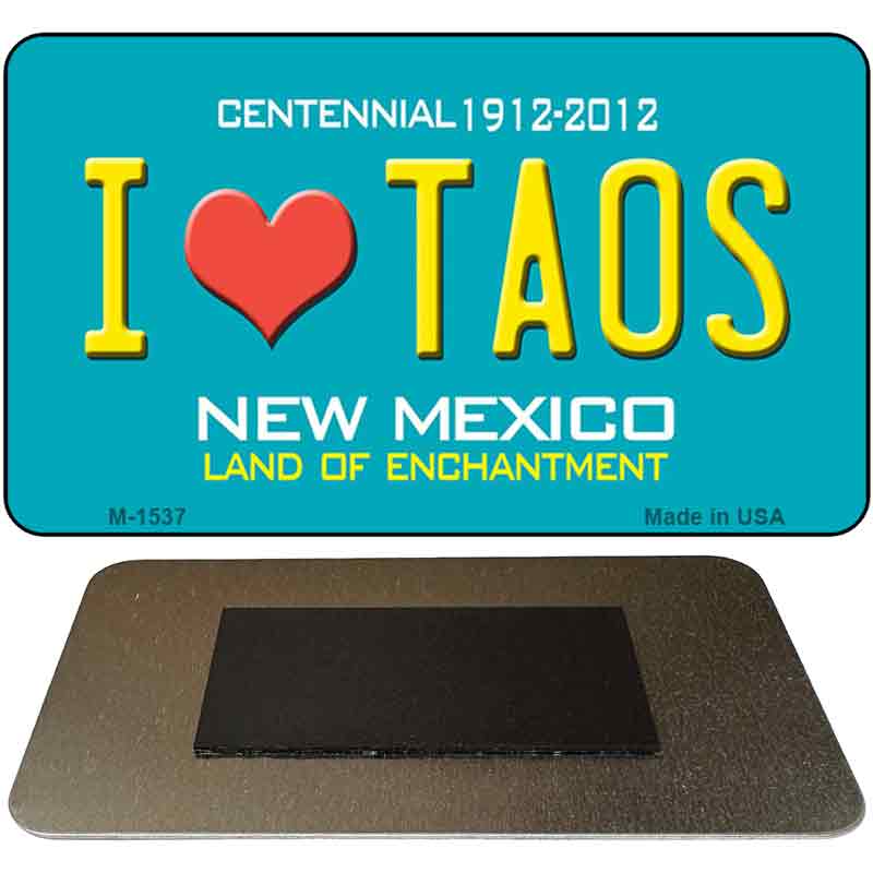 I Love Taos New Mexico Novelty Magnet M-1537